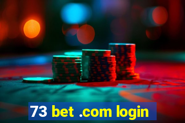 73 bet .com login
